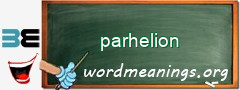 WordMeaning blackboard for parhelion